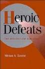 Cover: Heroic Defeats - Cambridge University Press