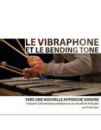 Abbildung von: Le vibraphone et le bending tone - Oliphanz Productions