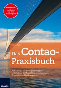 Abbildung von: Das Contao-Praxisbuch - FRANZIS GmbH