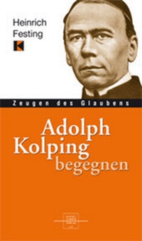 Enlarge image Cover: Adolph Kolping begegnen - Paulinus
