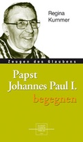 Cover: Papst Johannes Paul I. begegnen - Paulinus