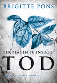 Abbildung von: Der blauen Sehnsucht Tod - LYX