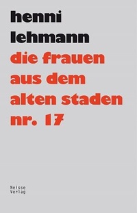 Abbildung von: Die Frauen aus dem Alten Staden Nr. 17 - Neisse Verlag
