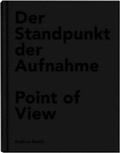 Cover: Point of View - der Standpunkt der Aufnahme - Archive Books