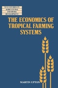 Cover: The Economics of Tropical Farming Systems - Cambridge University Press
