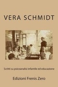 Cover: Scritti su psicoanalisi infantile ed educazione - Frenis Zero Press