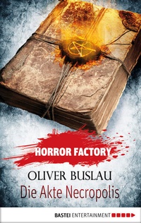 Enlarge image Cover: Horror Factory - Die Akte Necropolis - Bastei Lübbe