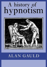 Enlarge image Cover: A History of Hypnotism - Cambridge University Press