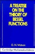 Cover: A Treatise on the Theory of Bessel Functions - Cambridge University Press