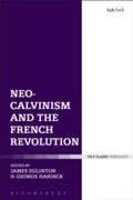 Cover: Neo-Calvinism and the French Revolution - T.& T.Clark Ltd