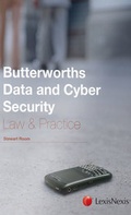 Cover: Butterworths Data and Cyber Security Law & Practice - Butterworths Tolley