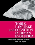Cover: Tools, Language and Cognition in Human Evolution - Cambridge University Press