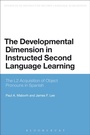 Cover: The Developmental Dimension in Instructed Second Language Learning - Bloomsbury Academic