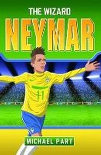Enlarge image Cover: Neymar - The Wizard - Dino Books