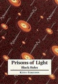 Cover: Prisons of Light - Black Holes - Cambridge University Press