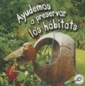 Cover: Ayudemos a Preservar Los Habitats - Rourke Educational Media