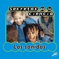 Cover: Secretos de la Ciencia Los Sonidos - Rourke Educational Media