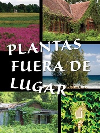 Enlarge image Cover: Plantas Fuera de Lugar - Rourke Educational Media