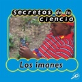 Cover: Secretos de la Ciencia Los Imanes - Rourke Educational Media
