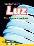 Cover: Enciende La Luz: Como Funciona La Electricidad - Rourke Educational Media