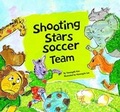 Cover: Shooting Stars Soccer Team - Norwood House Press