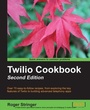 Cover: Twilio Cookbook: Second Edition - Packt Publishing