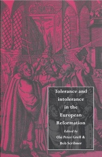Enlarge image Cover: Tolerance and Intolerance in the European Reformation - Cambridge University Press