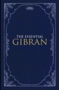 Enlarge image Cover: The Essential Gibran - Oneworld Publications