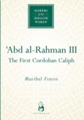 Cover: 'Abd al-Rahman III - Oneworld Publications