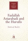 Cover: Fazlallah Astarabadi and the Hurufis - Oneworld Publications