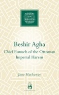 Cover: Beshir Agha - Oneworld Publications