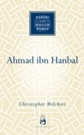 Cover: Ahmad ibn Hanbal - Oneworld Publications