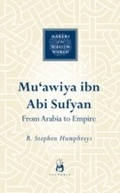 Cover: Mu'awiya ibn abi Sufyan - Oneworld Publications