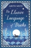 Cover: The Elusive Language of Ducks - Oneworld Publications