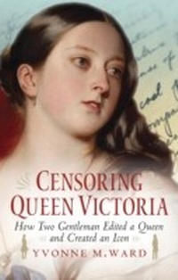 Abbildung von: Censoring Queen Victoria - Oneworld Publications