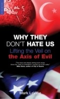 Cover: Why They Don't Hate Us - Oneworld Publications