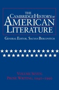Cover: The Cambridge History of American Literature: Volume 7, Prose Writing, 1940-1990 - Cambridge University Press