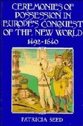 Cover: Ceremonies of Possession in Europe's Conquest of the New World, 1492-1640 - Cambridge University Press