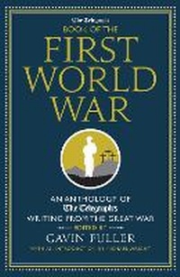 Enlarge image Cover: The Telegraph Book of the First World War - Aurum
