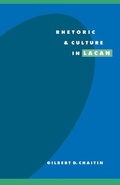 Cover: Rhetoric and Culture in Lacan - Cambridge University Press