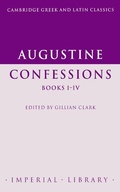 Cover: Augustine: Confessions Books I-IV - Cambridge University Press