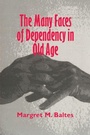Cover: The Many Faces of Dependency in Old Age - Cambridge University Press