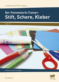 Abbildung von: Der Feinmotorik-Trainer: Stift, Schere, Kleber - scolix in der AAP Lehrerwelt GmbH