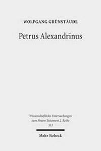 Abbildung von: Petrus Alexandrinus - Mohr Siebeck