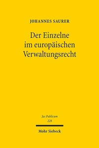Abbildung von: Der Einzelne im europaeischen Verwaltungsrecht - Mohr Siebeck