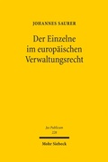 Cover: Der Einzelne im europ&auml;ischen Verwaltungsrecht - Mohr Siebeck