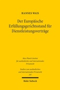 Cover: Der Europ&auml;ische Erf&uuml;llungsgerichtsstand f&uuml;r Dienstleistungsvertr&auml;ge - Mohr Siebeck