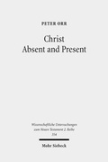 Abbildung von: Christ Absent and Present - Mohr Siebeck
