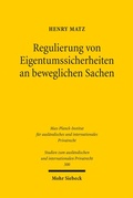 Cover: Regulierung von Eigentumssicherheiten an beweglichen Sachen - Mohr Siebeck