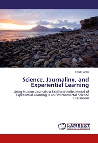 Enlarge image Cover: Science, Journaling, and Experiential Learning - LAP Lambert Academic Publishing